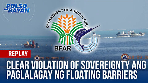 Clear violation of sovereignty ang pglalagay ng floating barriers sa Bajo de Masinloc