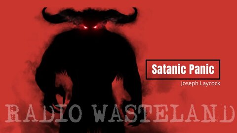 How Did Satanic Panic Get Started in the '70s | Joseph Laycock