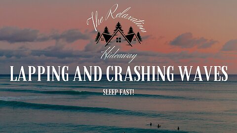 Sleep to Waves Crashing – Gentle, lapping & rolling waves for deep sleep & stress relief (10 hours)