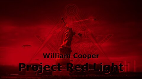 William Cooper's - PROJECT REDLIGHT (I & II)