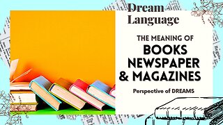 Meaning Of Books| Magazines And Newspaper In A Dream | Biblical Perspectives