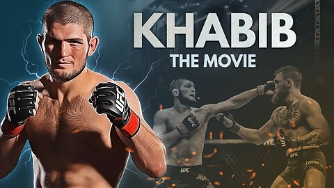 Khabib The Movie