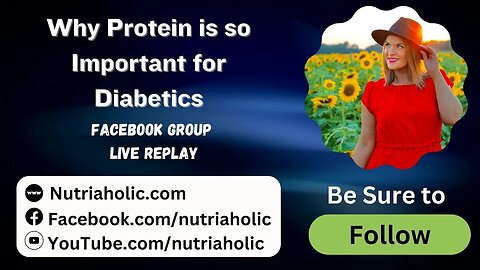 Why Protein is so Important for Diabetics - Live Replay