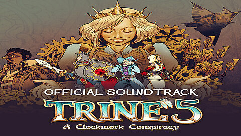 Trine 5 A Clockwork Conspiracy Soundtrack Album.
