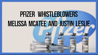 GREG REESE - Pfizer Whistleblowers Melissa McAtee and Justin Leslie