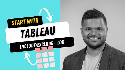How to build LEVEL OF DETAIL Calculations | INCLUDE & EXCLUDE | Tableau
