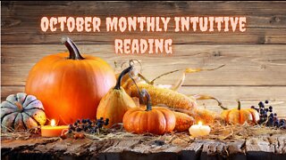 October Monthly Intuitive Reading ~ Self Interpretation ~ All Horoscope Signs