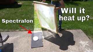 Spectralon-The World's Whitest Material vs Giant Solar Scorcher-Will it Heat Up?