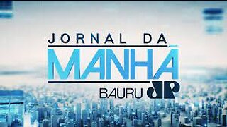TV_NORDESTE = Jornal da Manhã - Jovem Pan News Bauru - 27/06/2023
