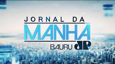 TV_NORDESTE = Jornal da Manhã - Jovem Pan News Bauru - 27/06/2023