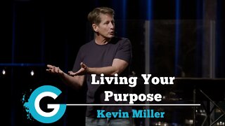 Common Ground | Living Your Purpose | Kevin Miller