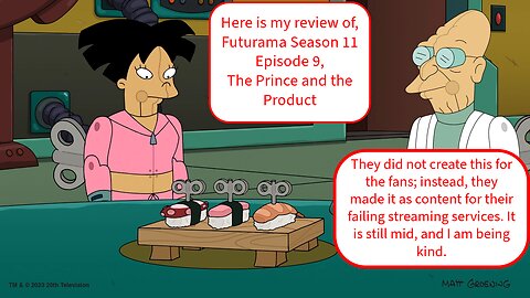 Here is my review of, Futurama Season 11 Episode 9,The Prince and the Product.