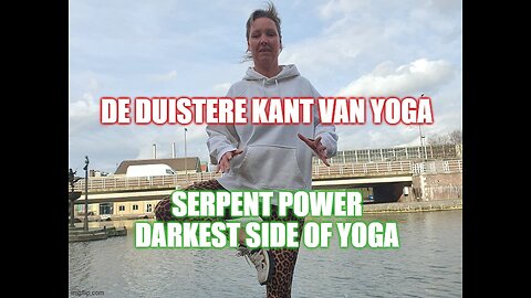 De Duistere Kant van Yoga - SERPENT POWER - DARKEST SIDE OF YOGA