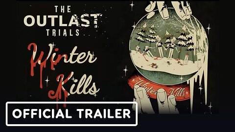 The Outlast Trials - Official Winter Kills Limited-Time Event Trailer