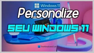 Software incrível para Personalizar seu Windows 11