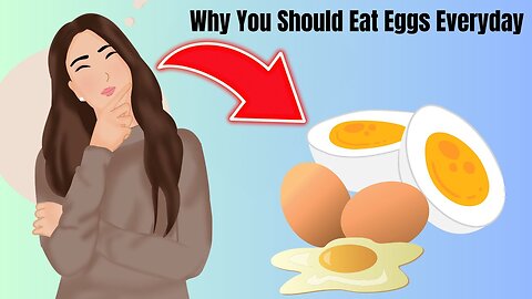 8 Reasons Why You Should Eat Eggs Everyday