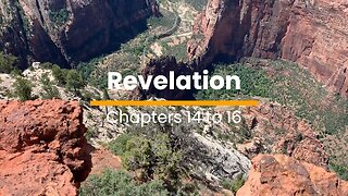 Revelation 14, 15, & 16 - December 29 (Day 363)