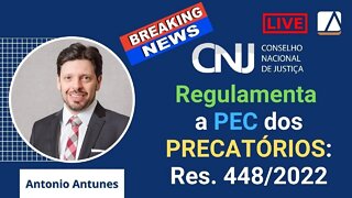News: CNJ publica Resolução regulamentando as EC 114/2022 e 113/2022 (PEC dos Precatórios)