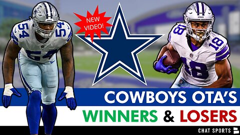 Cowboys OTA Winners & Losers + Minicamp Preview