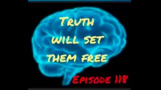 THE TRUTH WILL SET THEM FREE - Episode 118 with HonestWalterWhite