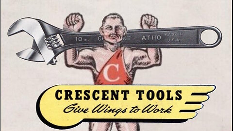 Crescent Tools & the Adjustable Wrench - History & Lore