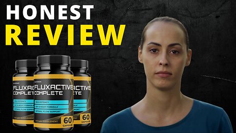[FLUXACTIVE Complete Review] How does Fluxactive Complete work Fluxactive Complete Be Careful
