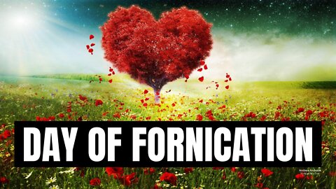 Valentine's Day: A Day Of Fornication