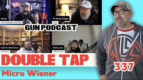 Micro Wiener - Double Tap 337 (Gun Podcast)