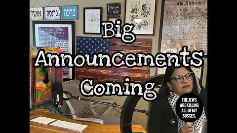 Big Announcements