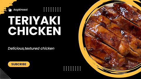 Teriyaki Chicken Recipe | Simple, Juicy And Flavorful Chicken Recipe