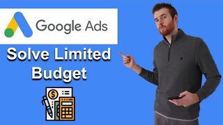 Limited By Budget Google Ads - 3 Ways To Solve It (2022)