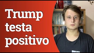 URGENTE: TRUMP TESTA POSITIVO PARA COVID