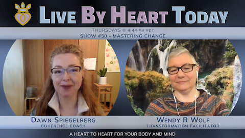 Mastering Change | Live By Heart Today #50