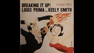 Louis Prima with Keely Smith - Breaking It Up (1951-1953) [Complete CD Re-Issue]