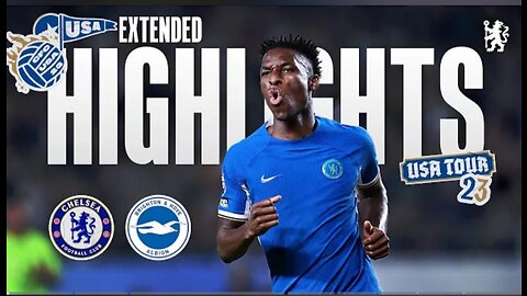 Chelsea 4-3 Brighton | Extended Highlights | Chelsea FC USA Tour 2023