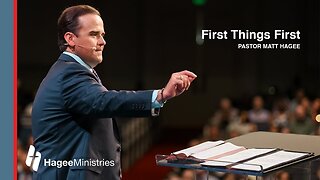 Pastor Matt Hagee - "First Things First"