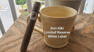 Don Kiki Limited Reserve White Label cigar review