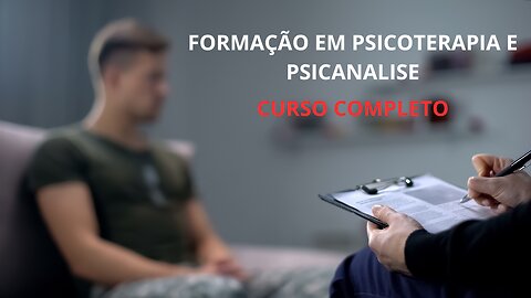 Entendendo as emoções: Curso de psicoterapia e psicanálise