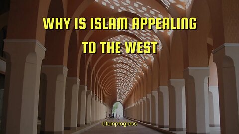 Why is #islam appealing to the #West 2023