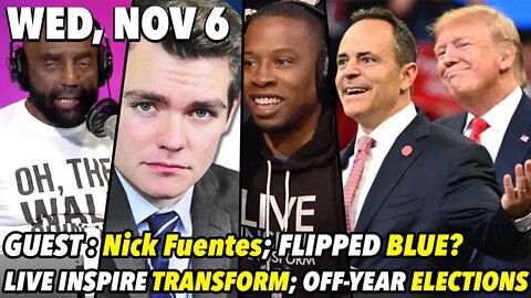 Wed, Nov 6: Off-Year Elections; Jason Ottley; Nick Fuentes! (PART 1)