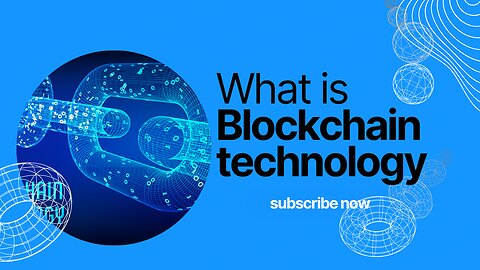 WHAT IS BLOCKCHAIN TECHNOLOGY