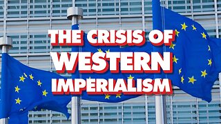 Europe Admits 'World Becoming More Multipolar' - Western Imperialism Declining