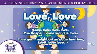 Love Love - Animated Song With Lyrics!