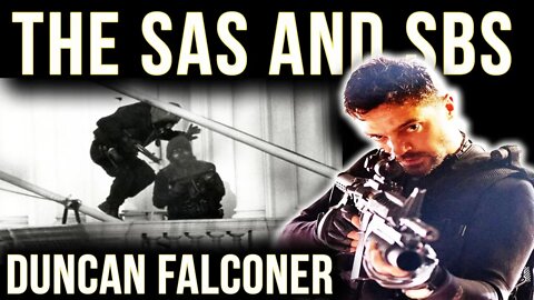 SBS Legend Duncan Falconer On The SBS & SAS | Special Air Service | Special Boat Service