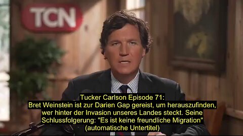 Tucker Carlson Episode 71 (automatische Untertitel)