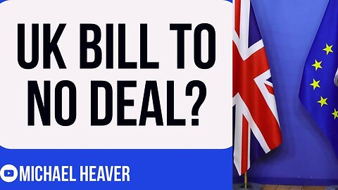 UK Bill To NO DEAL With EU?