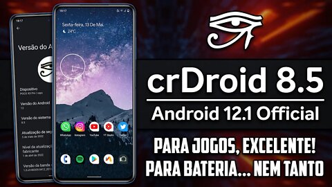 crDroid ROM v8.5 | Android 12.1 | Para JOGOS, EXCELENTE! Já na bateria...