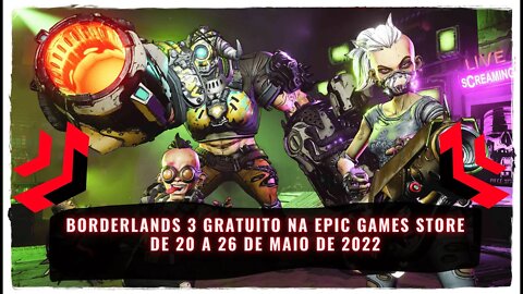 Borderlands 3 Gratuito na Epic Games Store de 20 a 26 de Maio de 2022