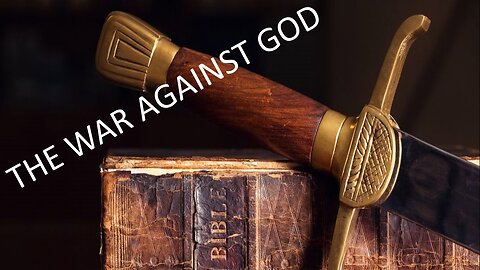 THE WAR AGAINST GOD 20