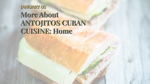 More About ANTOJITOS CUBAN CUISINE: Home